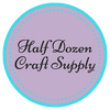 Half Dozen Craft Supply